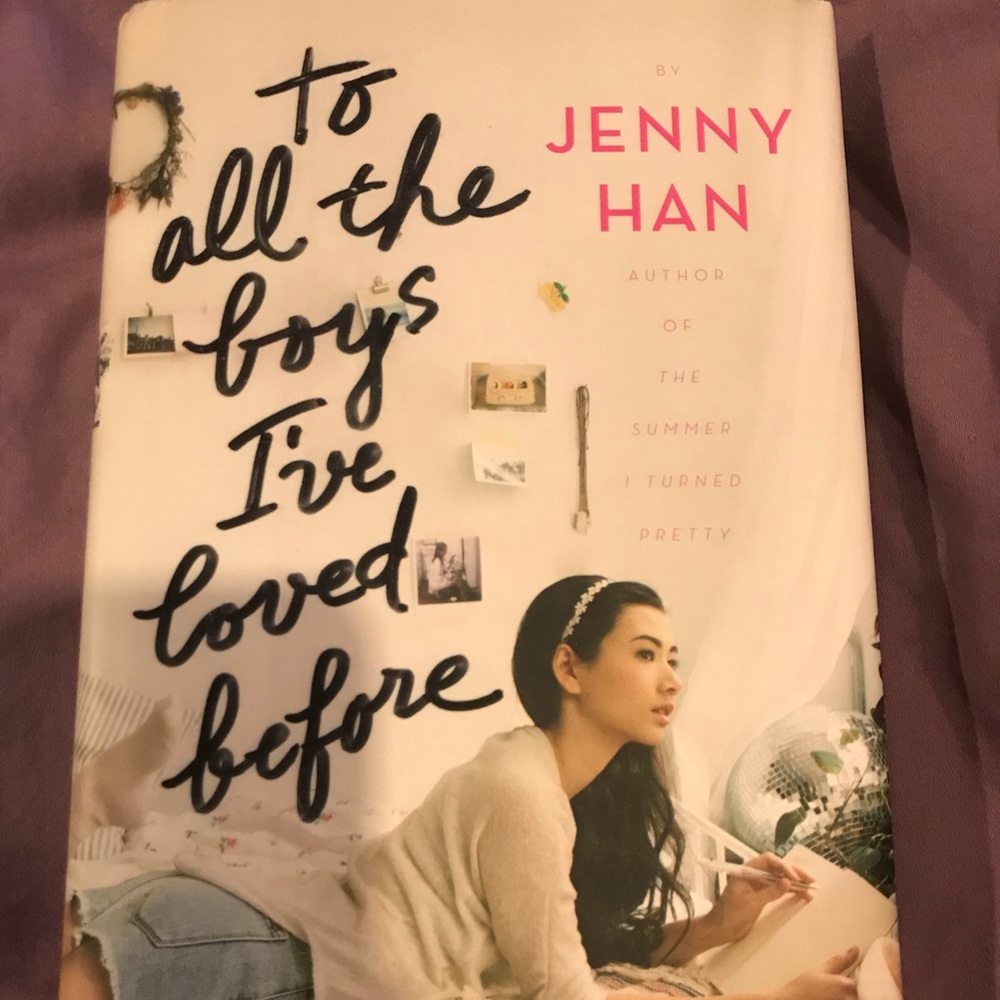 To all the Boys I’ve Lived Before Book
